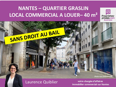 44000 NANTES - LOCAL COMMERCIAL 40 M&sup2;  A LOUER, QUARTIER GRASLIN 1250 44000 Nantes