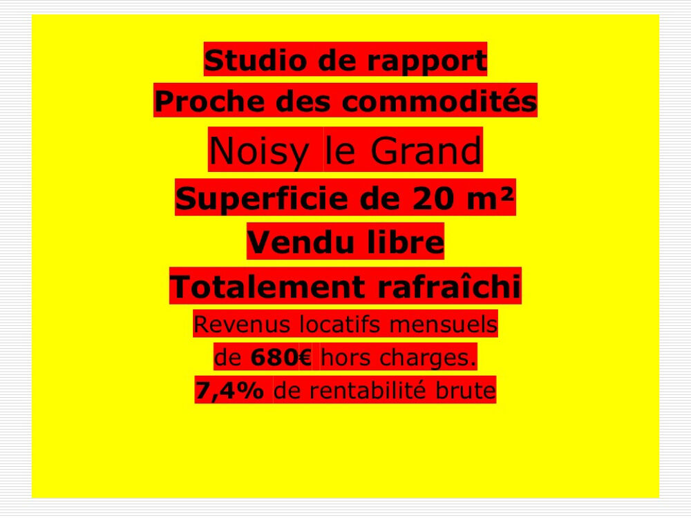 Vente Appartement Studio Noisy Le Grand 1 pièce(s) 20 m2 totalement rafraîchi Noisy le grand