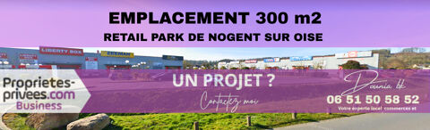 Retail PARK - Local commercial  300 m2 3300 60180 Nogent sur oise