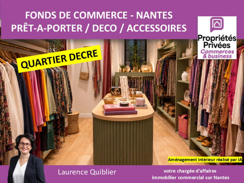 44000 NANTES - FONDS DE COMMERCE PRET-A-PORTER DECO QUARTIER DECRE 104690 44000 Nantes
