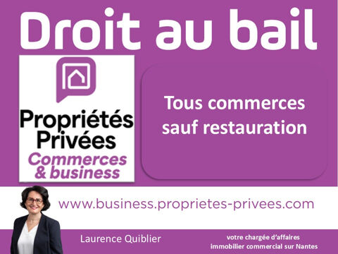   44000 NANTES - BAIL A CEDER  LOCAL COMMERCIAL 42 M² PROCHE DECRE 