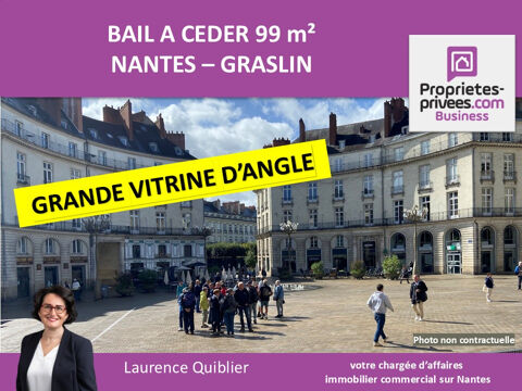 44000 NANTES, QUARTIER GRASLIN - BAIL A CEDER, LOCAL COMMERCIAL 99 m&sup2; 67200 44000 Nantes