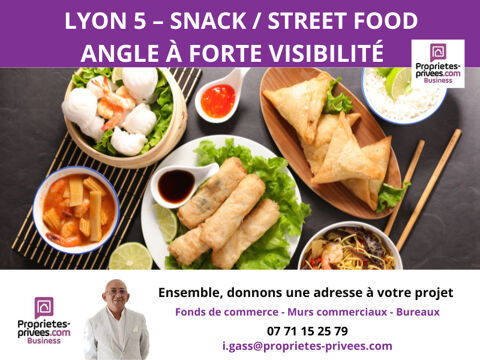EXCLUSIVIT&Eacute;, 69005 LYON  : Emplacement d'angle &agrave; forte visibilit&eacute; - Restauration  STREET FOOD chaud & froid 110000 69005 Lyon