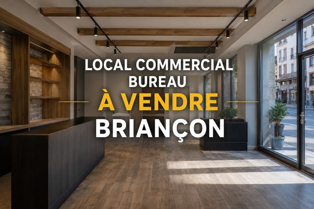   À la vente – Local professionnel & commercial haut de gamme – Centre-ville – Briançon 