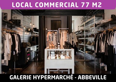 ABBEVILLE - LOCATION LOCAL COMMERCIAL  77 m&sup2; - Tous commerces - Galerie Hypermarch&eacute; 1000 80100 Abbeville