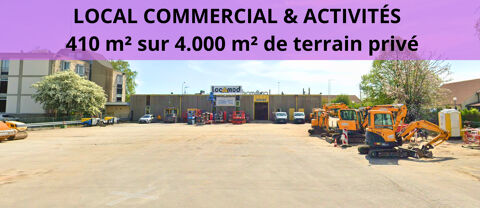   LOCAL COMMERCIAL & ACTIVITS ? 410 m 