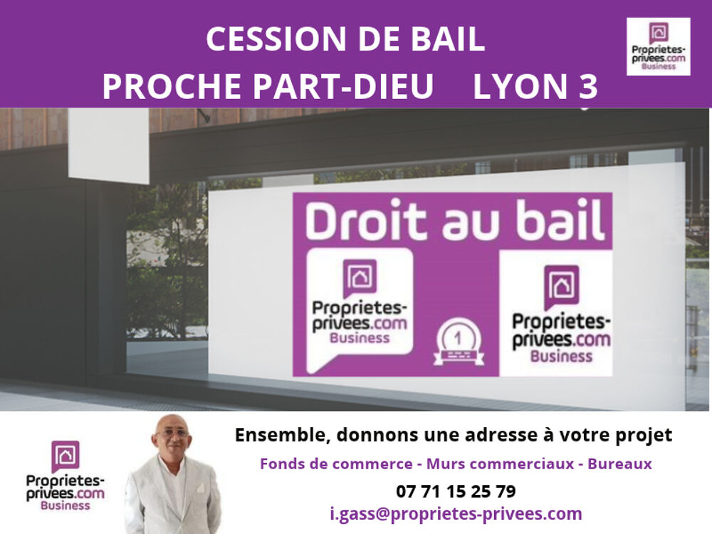   LYON 3  PROCHE PART-DIEU LOCAL COMMERCIAL 80 M² Lyon 3