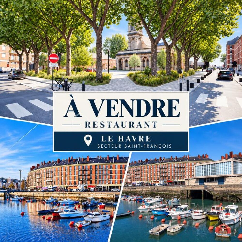   FONDS DE COMMERCE RESTAURATION - LE HAVRE SAINT-FRANÇOIS 