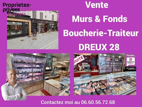 MURS & FONDS- BOUCHERIE CHARCUTERIE-DREUX 28 359900 28100 Dreux