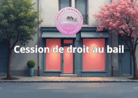   A VENDRE - SOQUET IMMOBILIER - DINAN CENTRE  - LOCAUX COMMERCIAUX - CESSION DE DROIT AU BAIL 