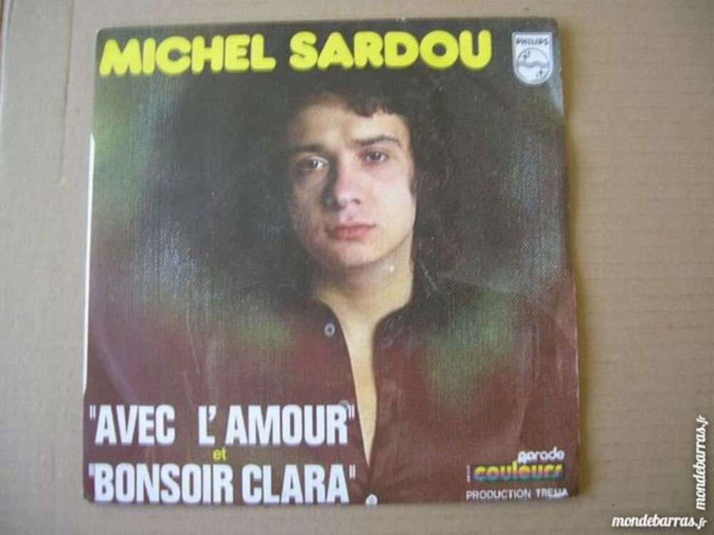 45 TOURS SARDOU Avec l'amour/Bonsoir Clara CD et vinyles