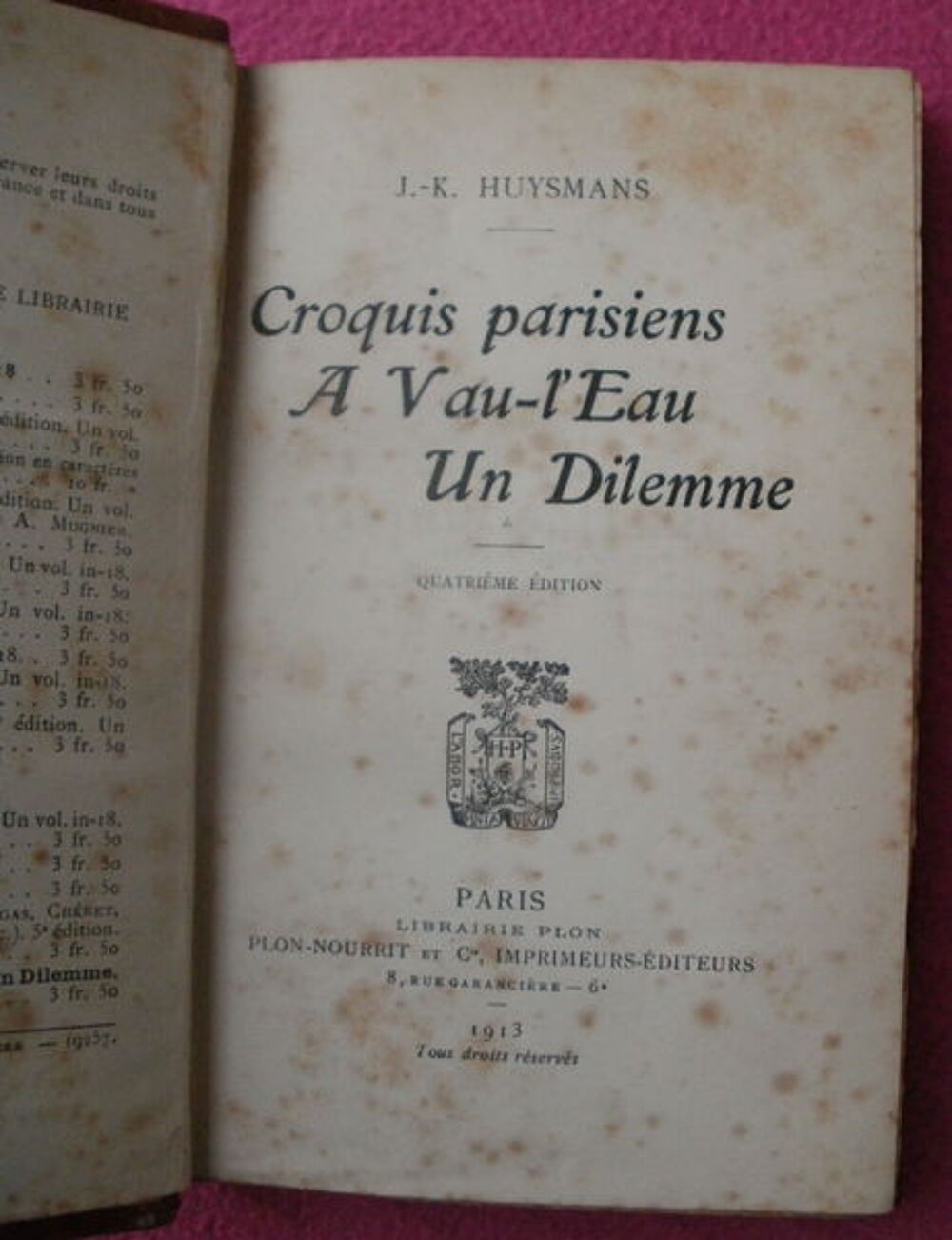 1913 J.K HUYSMANS Croquis parisiens a vau-l'eau Un dilemne Livres et BD