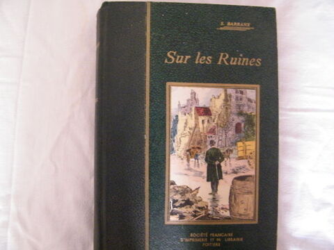 LIVRE ANCIEN (PRIX SCOLAIRE 1939)  SUR LES RUINES  10 Loudun (86)