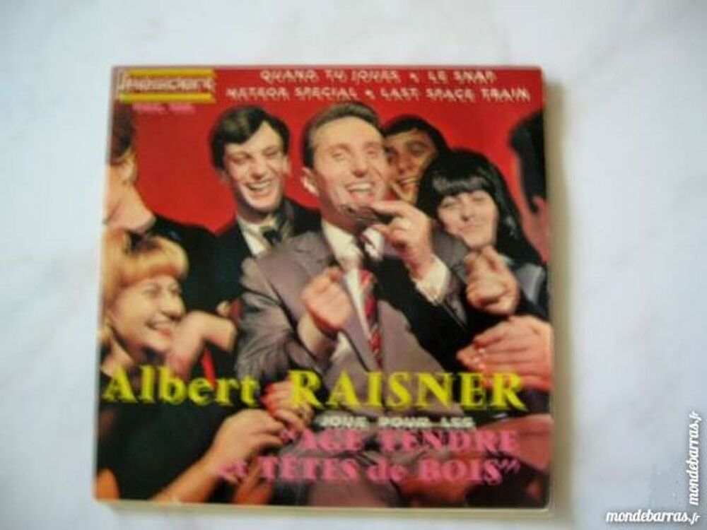 EP ALBERT RAISNER Age tendre et t&ecirc;te de bois CD et vinyles