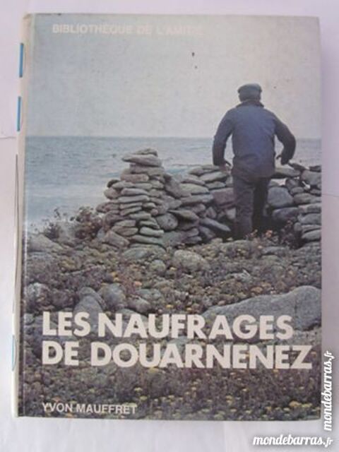LES NAUFRAGES DE DOUARNENEZ  par  YVON MAUFFRET 5 Brest (29)