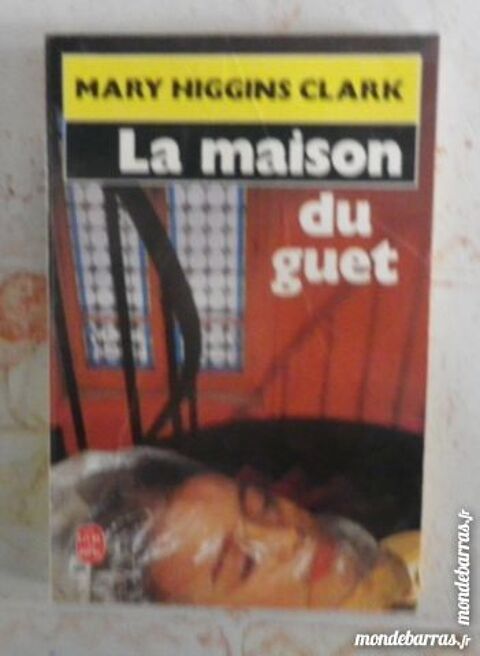 LA MAISON DU GUET de Mary HIGGINS CLARK Poche 7516 2 Attainville (95)