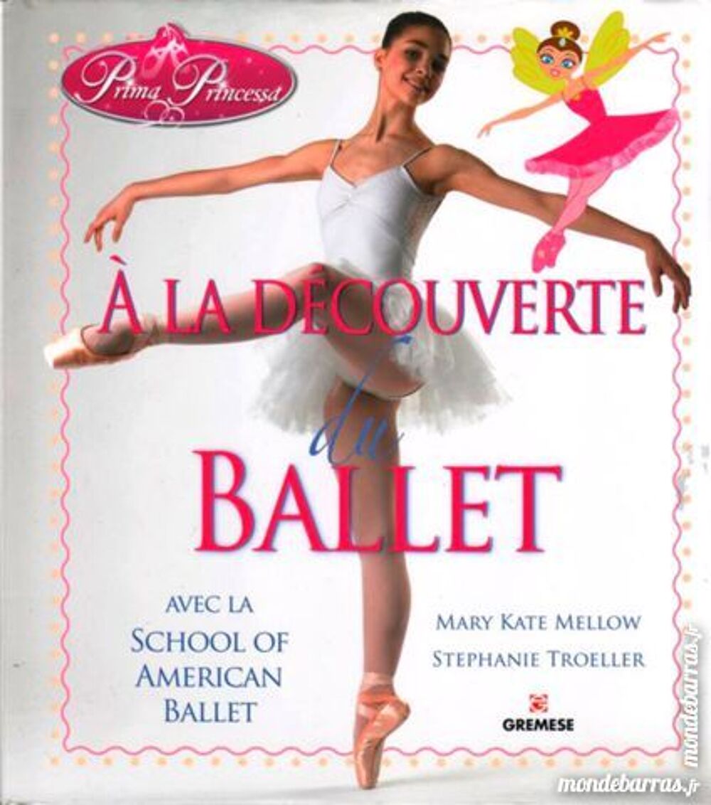 DANSE - d&eacute;couvrez le BALLET / prixportcompris Livres et BD