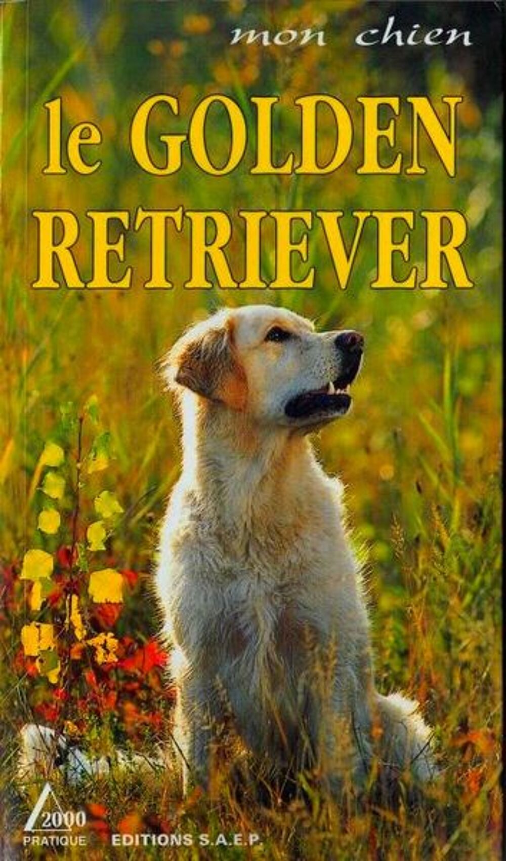 LE GOLDEN RETRIEVER / prixportcompris Livres et BD