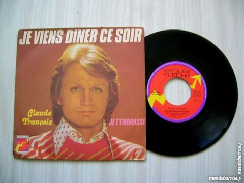 45 TOURS CLAUDE FRANCOIS Je viens diner ce soir 9 Nantes (44)