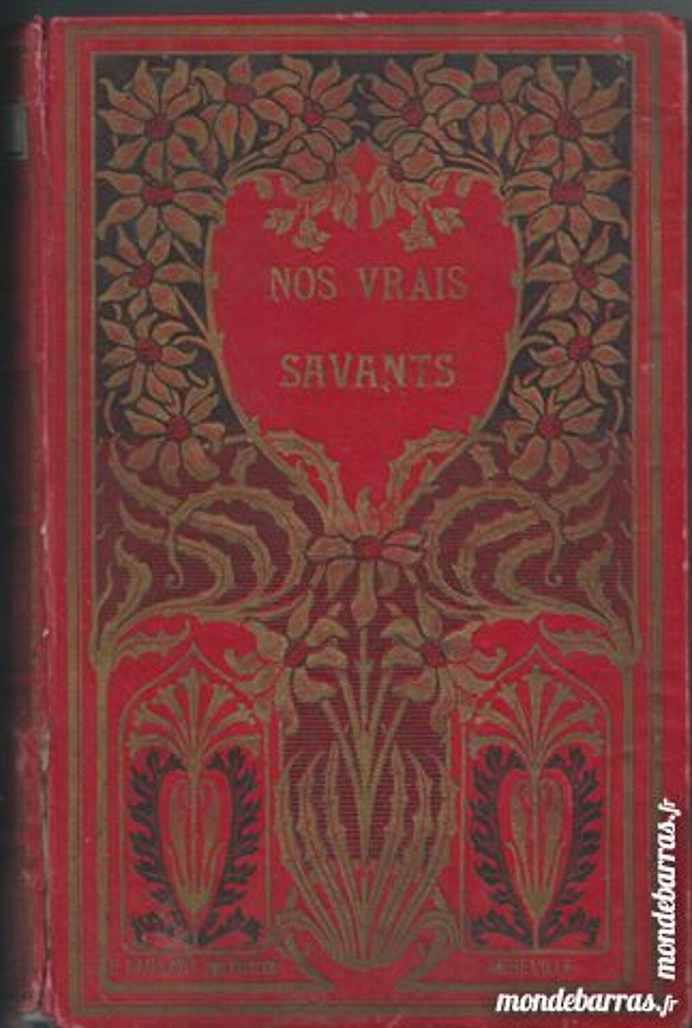 livre ancien , Nos vrais savants ,1901 Livres et BD