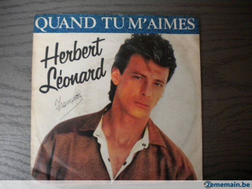 Hebert Leonard - Quand tu m'aimes / j'l'ai joue gagnant CD et vinyles