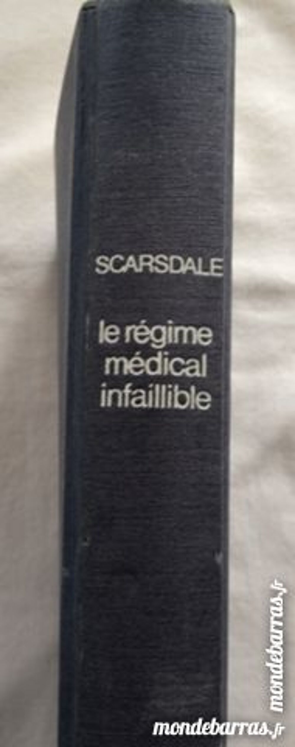 le r&eacute;gime m&eacute;dical infaillible Scasdale Livres et BD