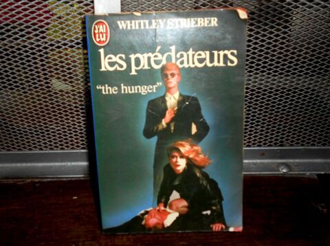 Les pr�dateurs  the hunger  Whitley Strieber  SF 10 Monflanquin (47)