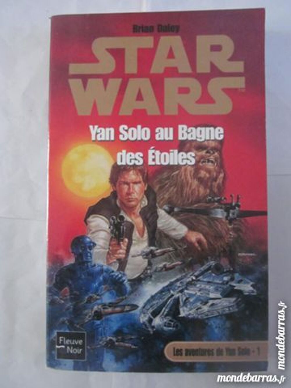 STAR WARS - YANN SOLO AU BAGNE DES ETOILES Livres et BD