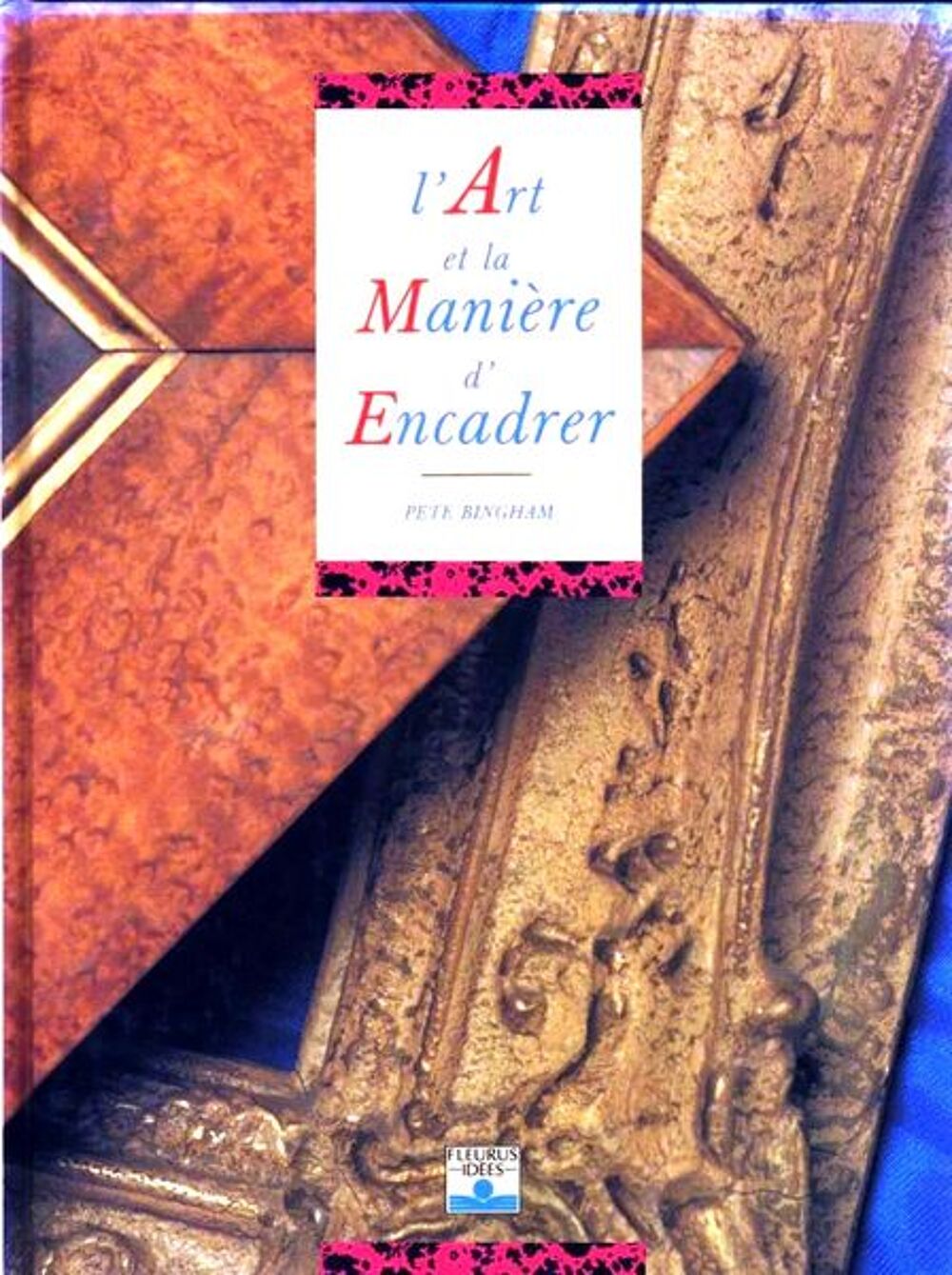 ENCADREMENT - savoir encadrer / prixportcompris Livres et BD