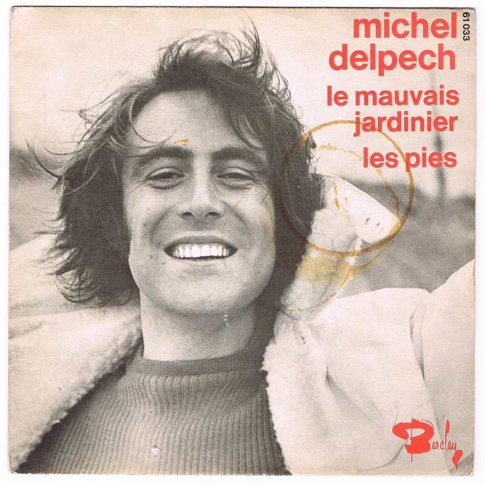 MICHEL DELPECH -45t- LE MAUVAIS JARDINIER -Promo ANTAR-BIEM CD et vinyles