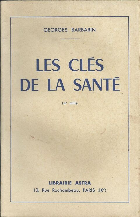Livre les cl�s de la sant�, g.barbarin 1952 8 Tours (37)