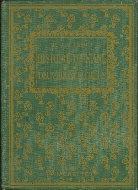1 livre ,histoire d'un âne et de deux jeunes filles 1923 8 Tours (37)