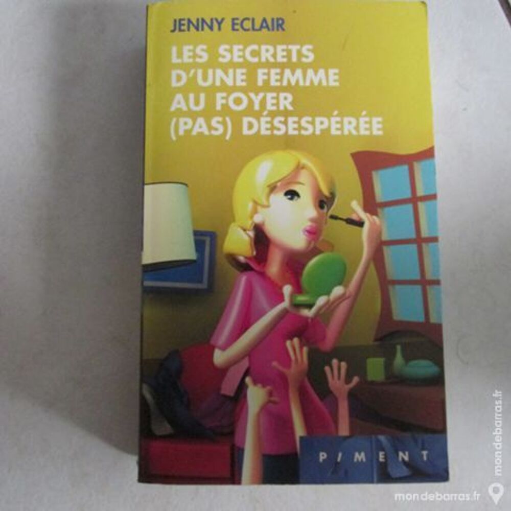 LES SECRETS D UNE FEMME AU FOYER (PAS) DESESPEREE Livres et BD
