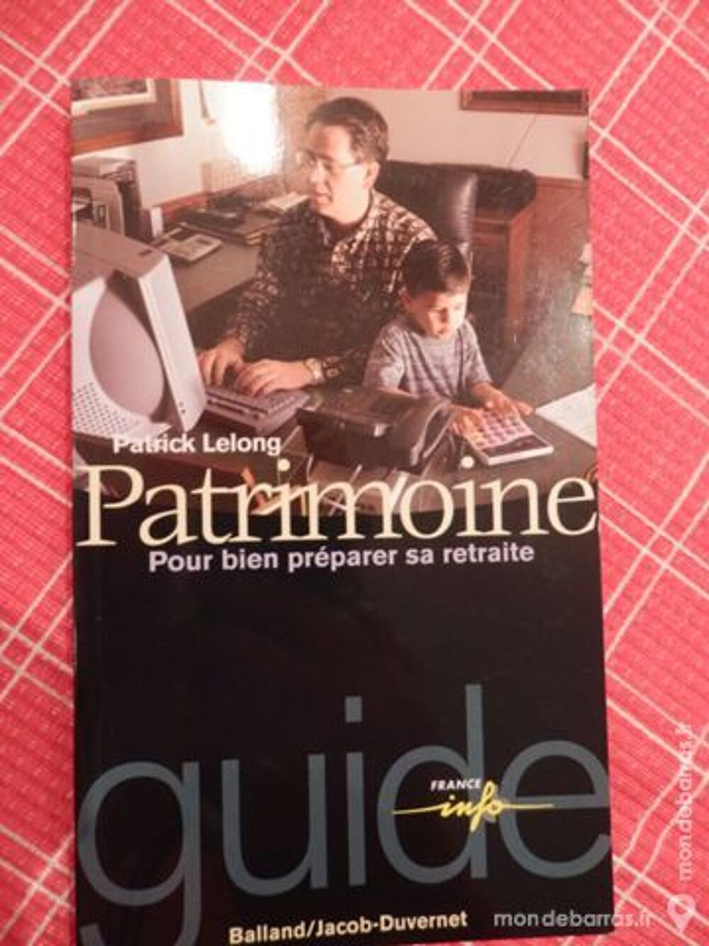 Patrimoine pour pr&eacute;parer la retraite Livres et BD