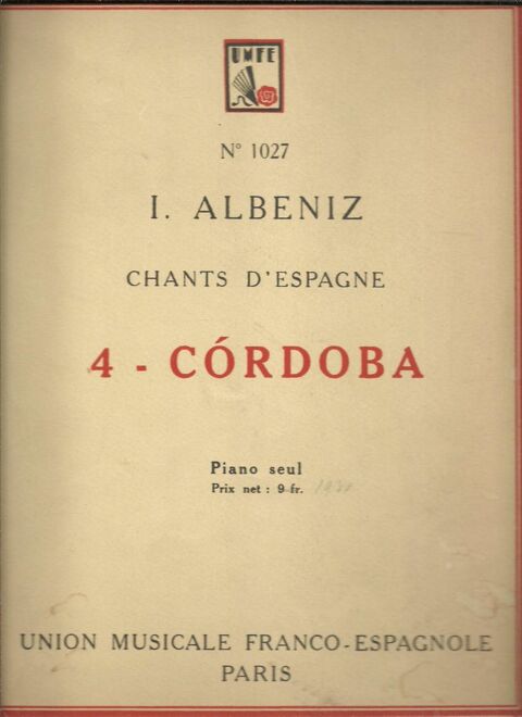 I ALBENIZ Chants d'Espagne CORDOBA  Partition piano  n 1027 6 Montauban (82)