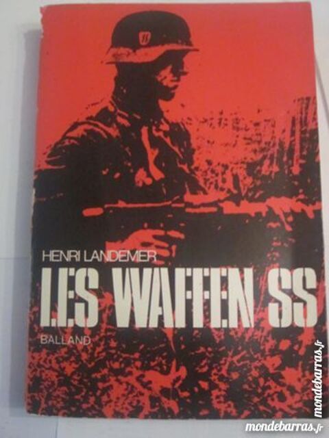 LES WAFFEN S S par  HENRI LANDEMER 8 Brest (29)