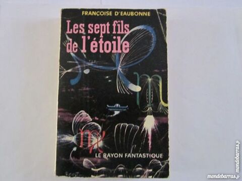 S F LES SEPT FILS DE L' ETOILE - RAYON FANTASTIQUE 8 Brest (29)