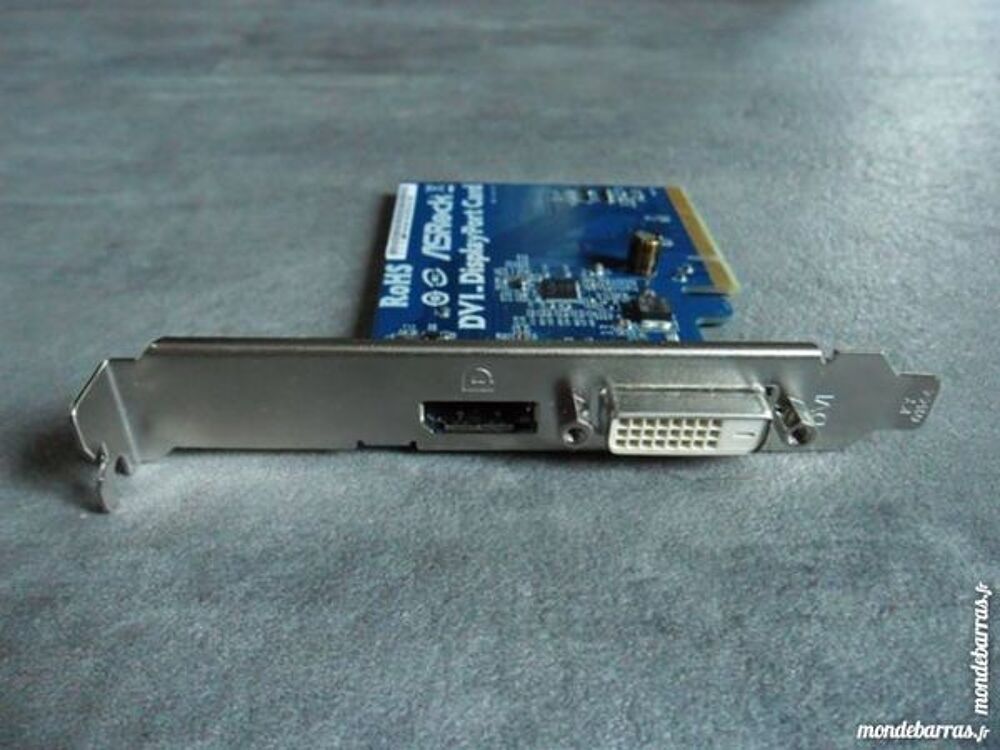 Carte extension ASROCK PCIE vers DisplayPort / DVI Matriel informatique
