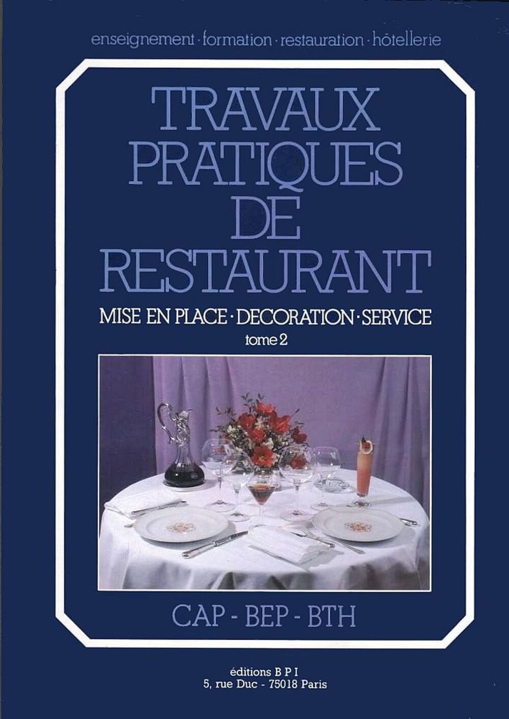TP RESTAURATION - MANUEL SCOLAIRE / prixportcompris Livres et BD