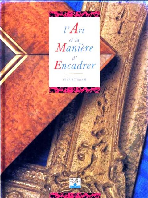 ENCADREMENT - savoir encadrer / prixportcompris 14 Lille (59)