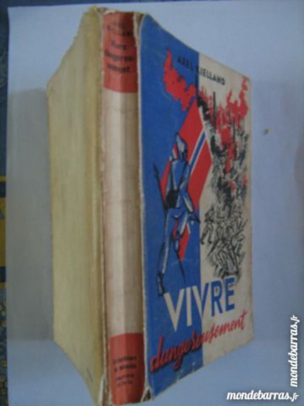 VIVRE DANGEREUSEMENT par AXEL KIELLAND Livres et BD