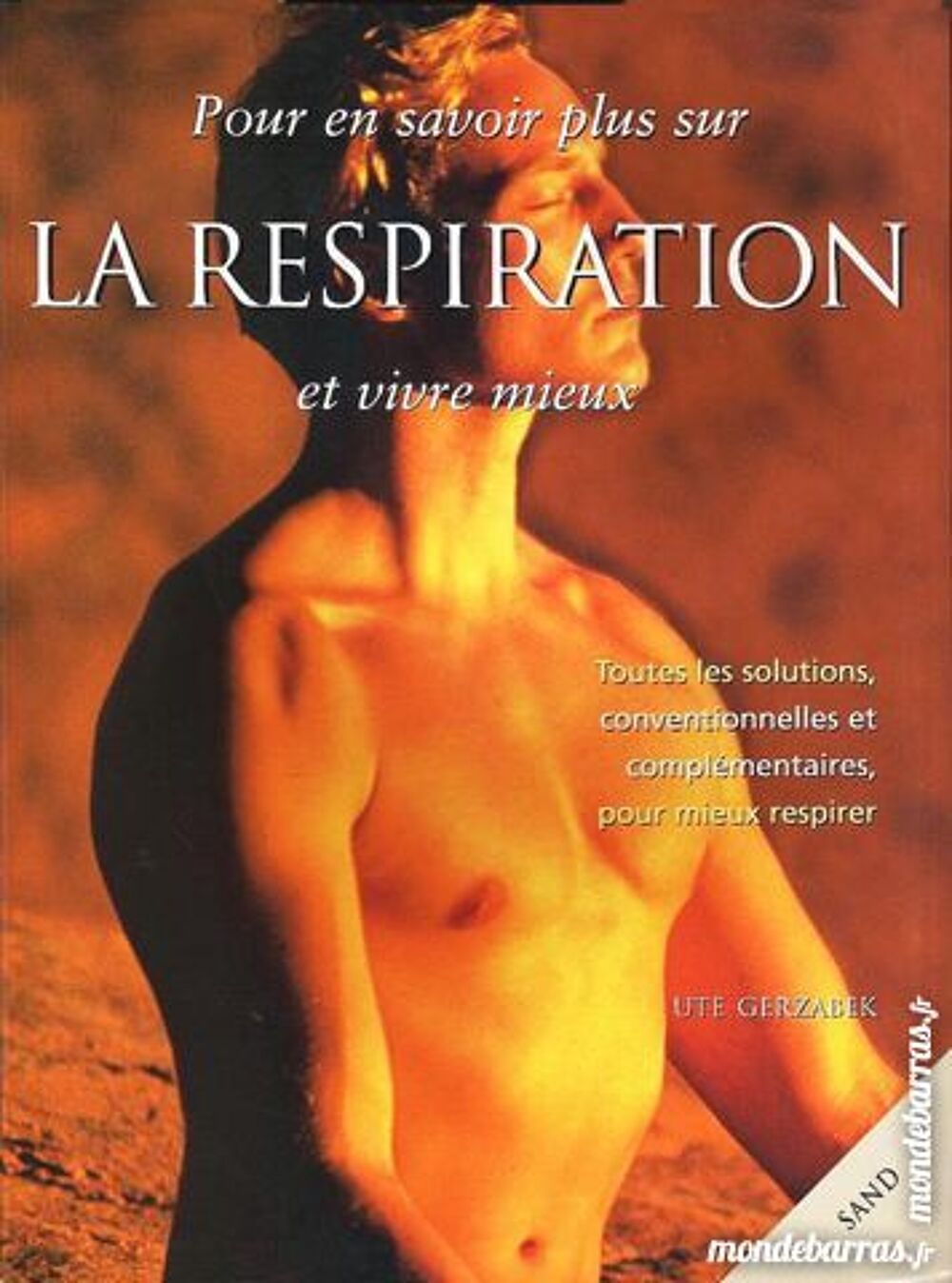 LA RESPIRATION - RELAXATION Livres et BD