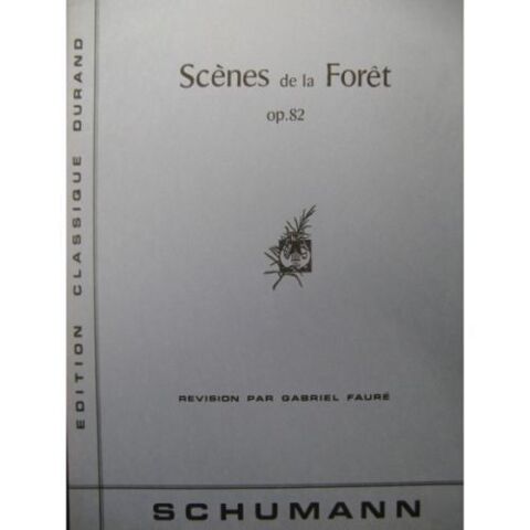 SCENES DE LA FORET OP 82-SCHUMANN 10 Albi (81)