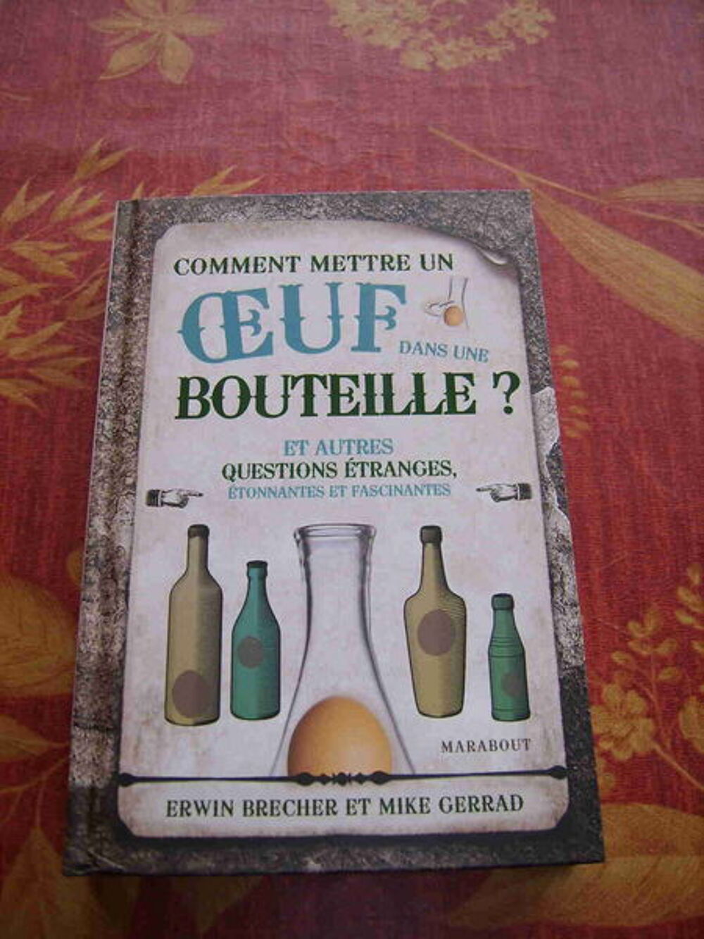 Comment mettre un oeuf en bouteille Livres et BD