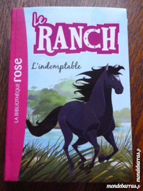 Livre Le ranch Tome 3 : L'Indomptable NEUF 4 Argenton-sur-Creuse (36)