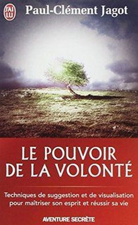 Le pouvoir de la volont� Paul Cl�ment Jago 2 Metz (57)