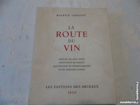     la route  des vins    (livre rare - collection)  40 Roclincourt (62)