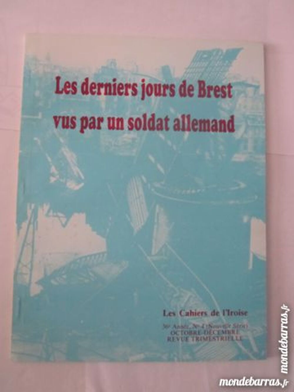 LES DERNIERS JOURS DE BREST VUS PAR UN SOLDAT ALLE Livres et BD