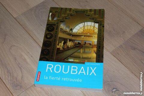  livre   Roubaix - La fiert retrouve    3 Wattrelos (59)