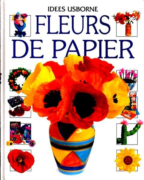 FLEURS DE.PAPIER - loisirs cr�atifs / prixportcompris 10 Reims (51)